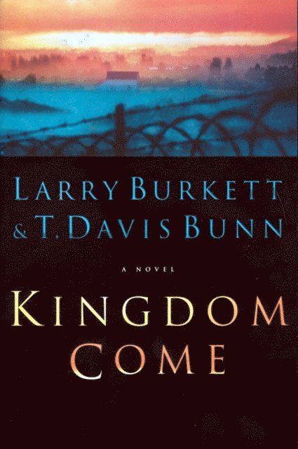 Davis Bunn, Larry Burkett - Kingdom Come, E-bok