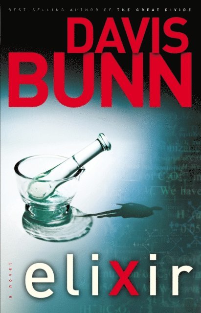 Davis Bunn - Elixir, E-bok. Tillgänglighet: Lägg i varukorg