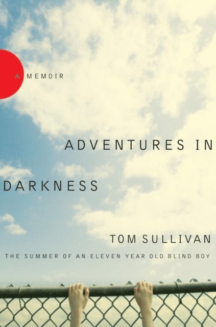 Tom Sullivan - Adventures in Darkness, E-bok