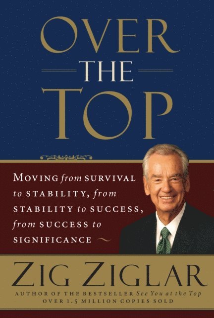 Zig Ziglar - Over the Top, E-bok