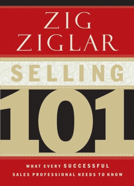 Zig Ziglar - Selling 101, E-bok
