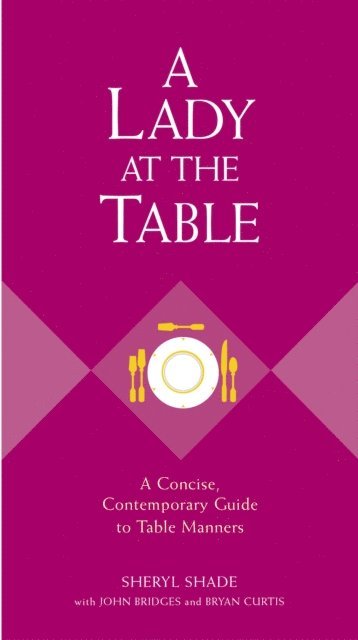 Bryan Curtis, John Bridges, Sheryl Shade - Lady at the Table, E-bok