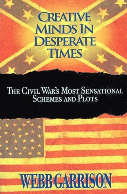 Webb Garrison - Creative Minds in Desperate Times, E-bok