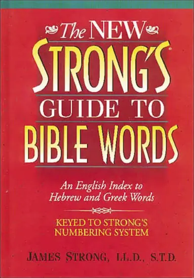 New Strong's Guide to Bible Words
