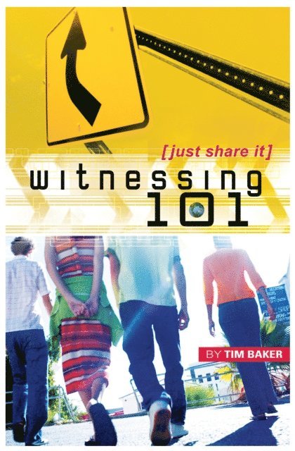 Tim Baker - Witnessing 101, E-bok