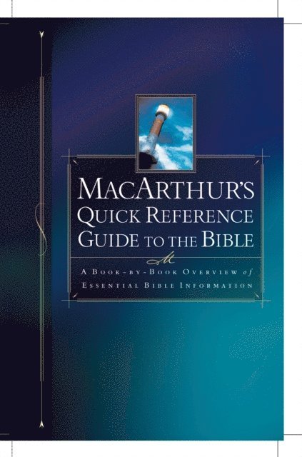 John F. MacArthur - MacArthur's Quick Reference Guide to the Bible, E-bok