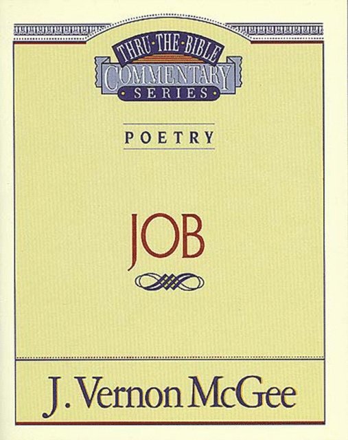 J. Vernon McGee - Thru the Bible Vol. 16: Poetry (Job), E-bok
