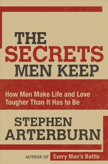 Stephen Arterburn - Secrets Men Keep, E-bok