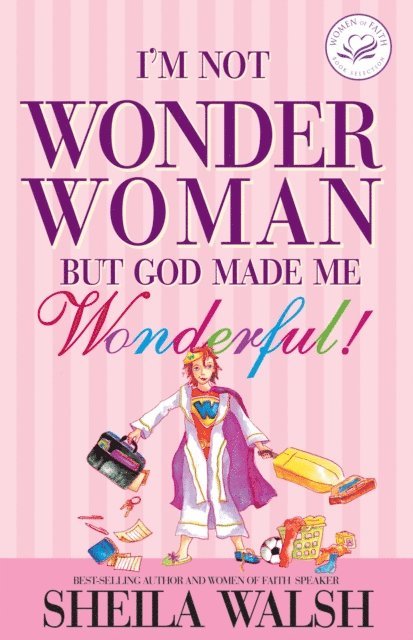 Sheila Walsh - I'm Not Wonder Woman, E-bok