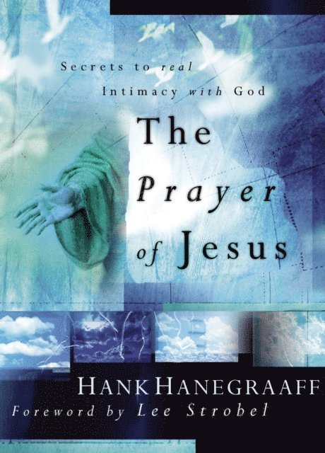 Hank Hanegraaff - Prayer of Jesus, E-bok