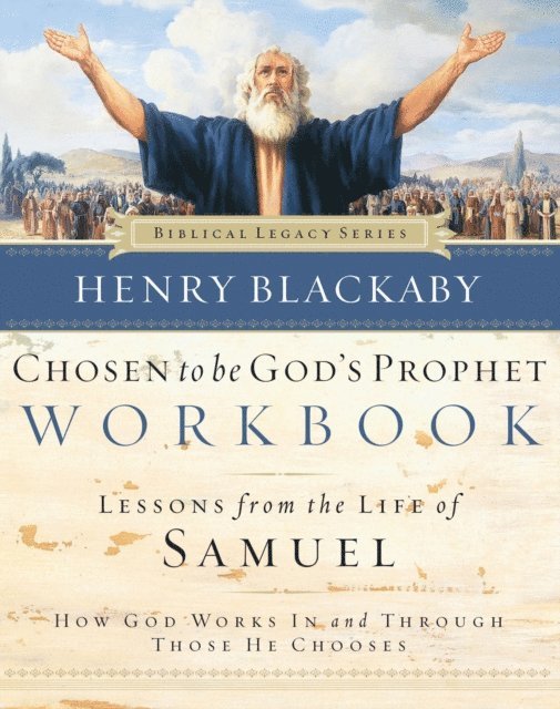 Henry Blackaby - Chosen to Be God's Prophet Workbook, E-bok