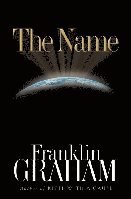 Franklin Graham - Name, E-bok. Tillgänglighet: Lägg i varukorg