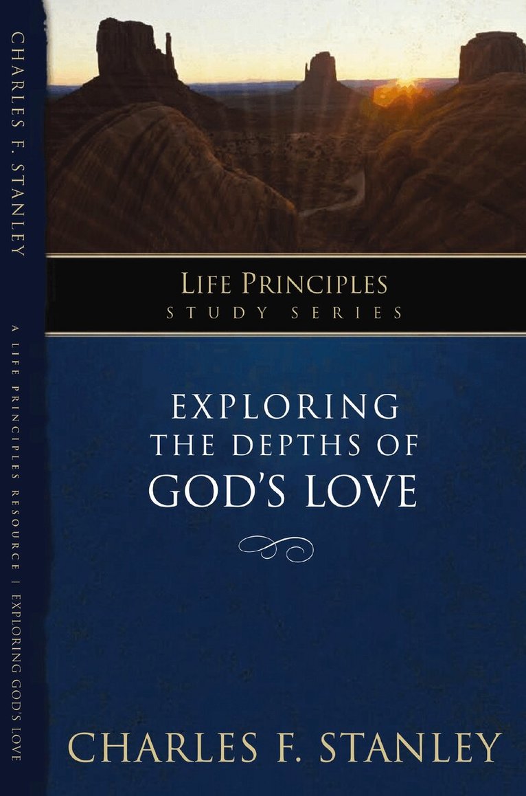 Charles F. Stanley - Exploring the Depths of God's Love, Häftad