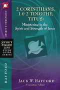 2 Corinthians, 1 and   2 Timothy, Titus:  Ministering in the Spirit and Strength of Jesus