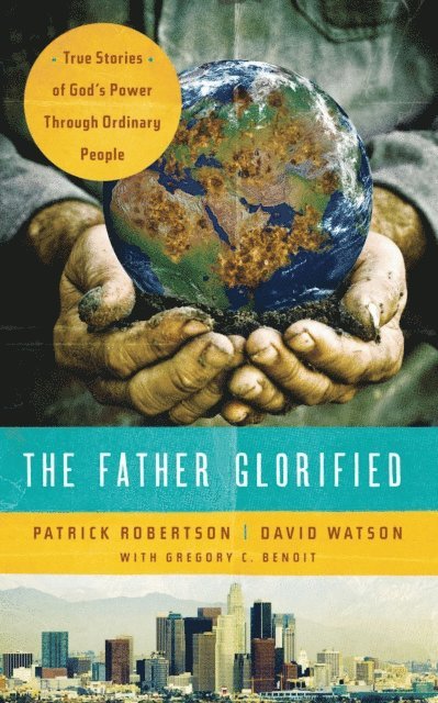 David Watson, Patrick Robertson - Father Glorified, E-bok
