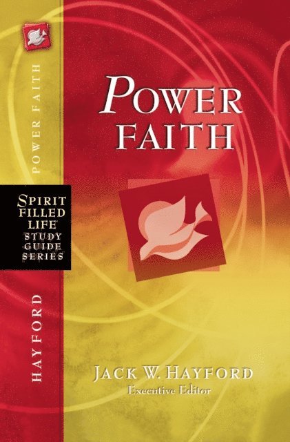 Jack W. Hayford - Power Faith, E-bok