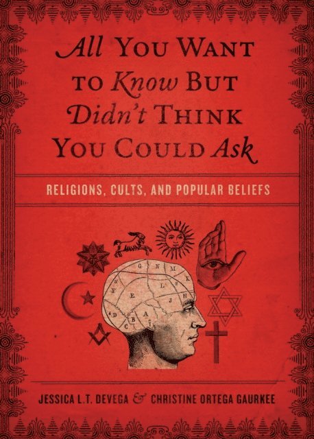 Christine Ortega Gaurkee, Jessica Tinklenberg deVega - All You Want to Know But Didn't Think You Could Ask, E-bok