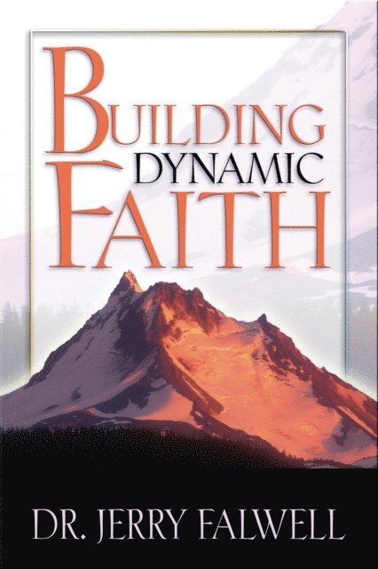 Jerry Falwell - Building Dynamic Faith, E-bok