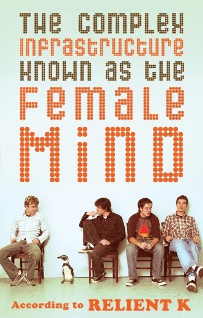 Mark Nichols, Relient K - Complex Infrastructure Known as the Female Mind, E-bok