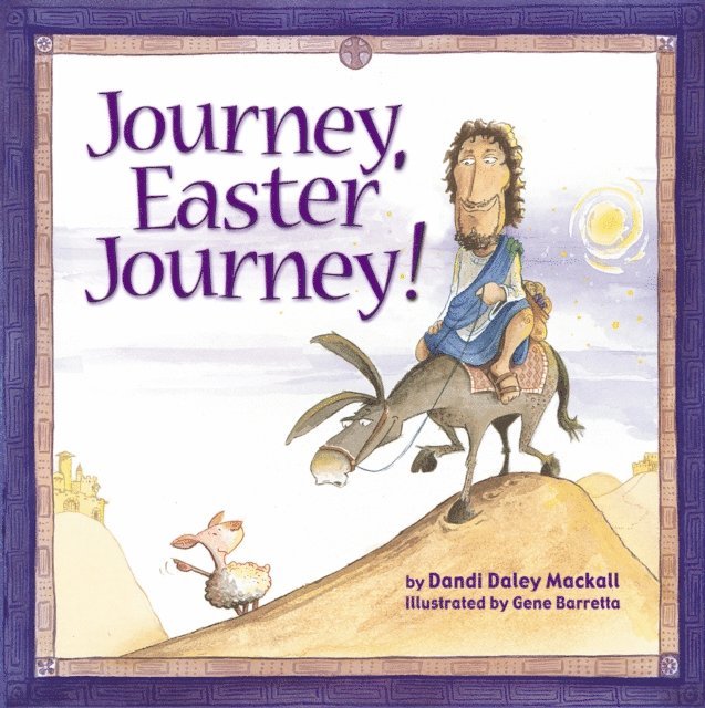 Dandi Daley Mackall - Journey, Easter Journey, E-bok