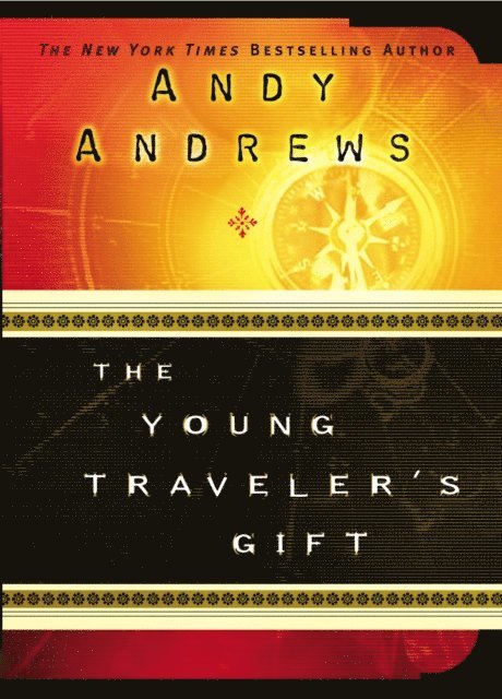 Andy Andrews - Young Traveler's Gift, E-bok