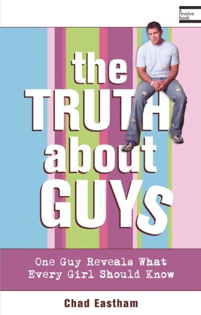 Chad Eastham - Truth About Guys, E-bok