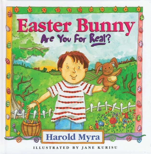 Harold Myra - Easter Bunny, Are You For Real?, E-bok