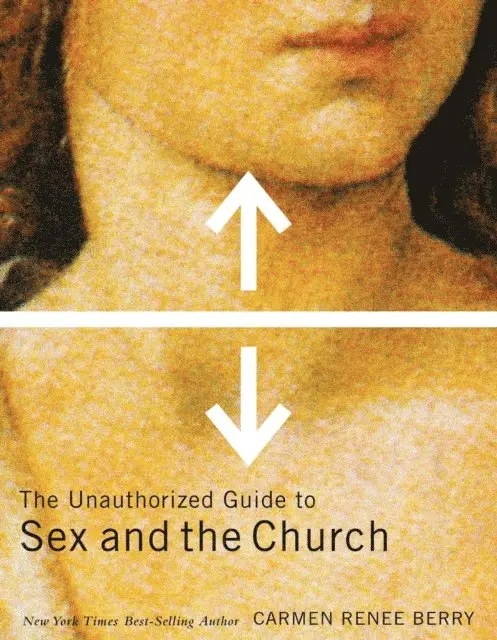 Carmen Renee Berry - Unauthorized Guide to Sex and Church, E-bok. Tillgänglighet: Lägg i varukorg