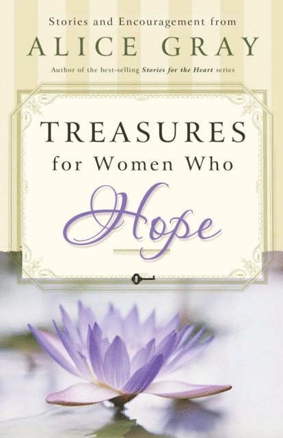 Alice Gray - Treasures for Women Who Hope, E-bok