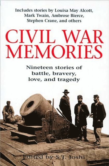 S. T. Joshi - Civil War Memories, E-bok