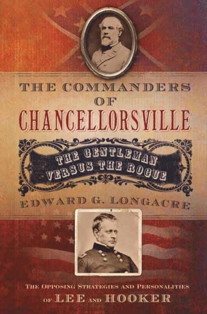 Edward G. Longacre - Commanders of Chancellorsville, E-bok