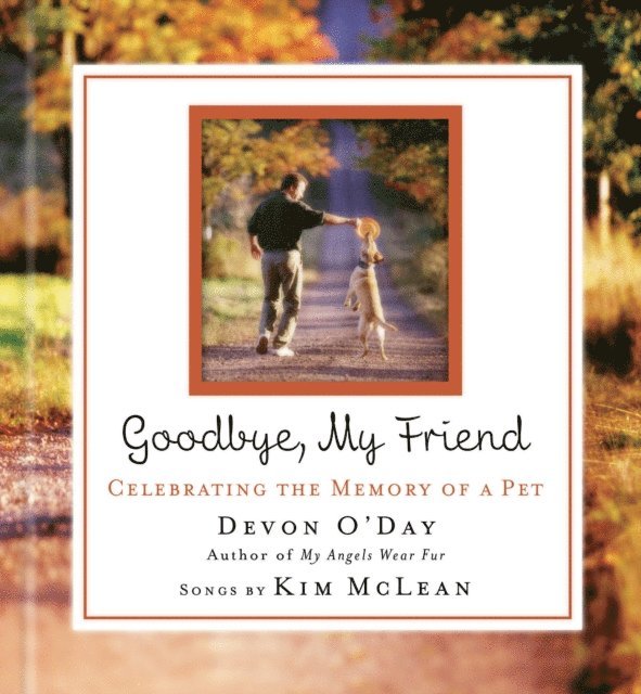 Kim Mclean, Devon O'Day - Goodbye, My Friend, E-bok