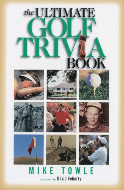 Mike Towle - Ultimate Golf Trivia Book, E-bok. Tillgänglighet: Lägg i varukorg
