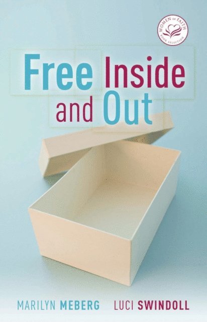 Luci Swindoll, Marilyn Meberg - Free Inside and Out, E-bok