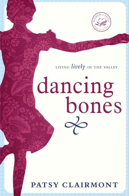 Patsy Clairmont - Dancing Bones, E-bok