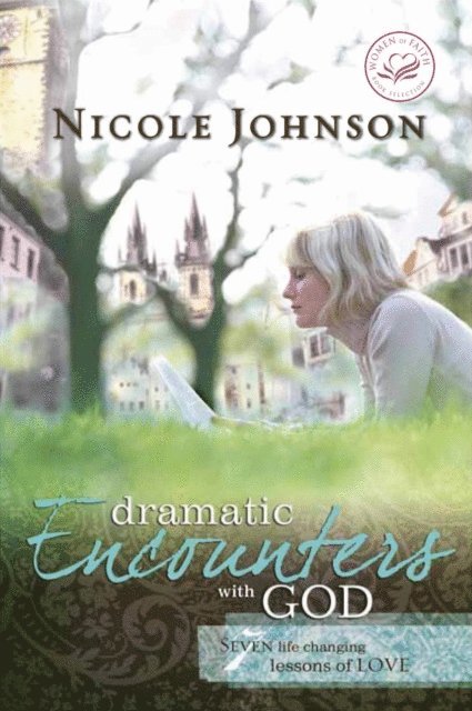 Nicole Johnson - Dramatic Encounters with God, E-bok
