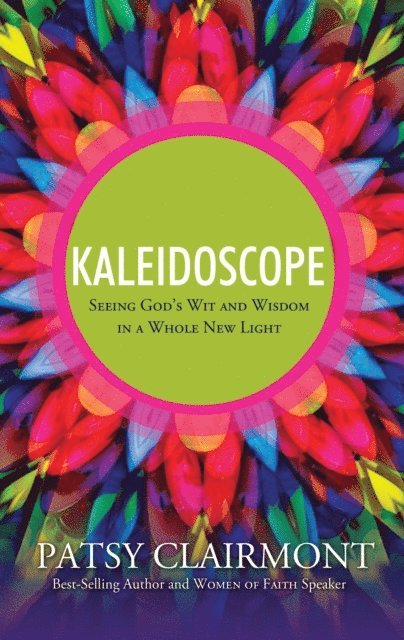 Patsy Clairmont - Kaleidoscope, E-bok