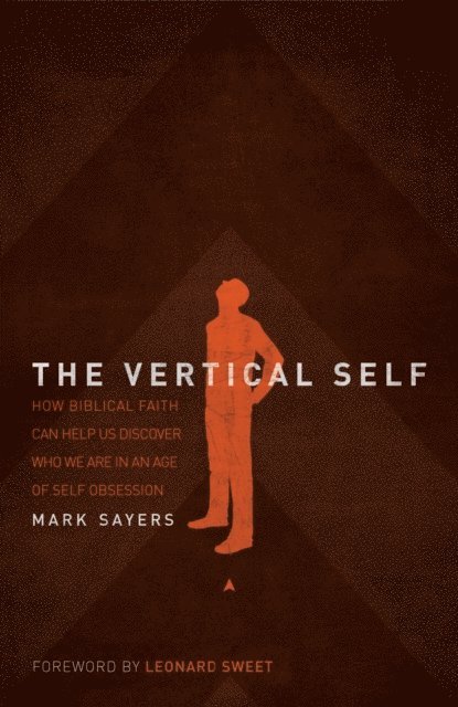 Mark Sayers - Vertical Self, E-bok. Tillgänglighet: Lägg i varukorg