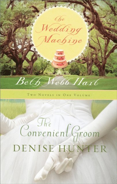 Beth Webb Hart, Denise Hunter - Convenient Groom and   Wedding Machine, E-bok