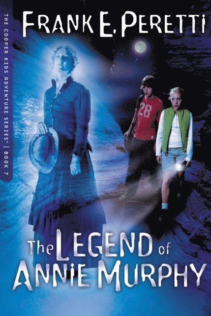 Frank E. Peretti - Legend Of Annie Murphy, E-bok