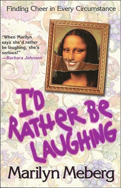 Marilyn Meberg - I'd Rather Be Laughing, E-bok