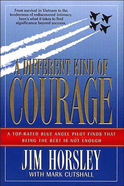 Mark Cutshall, Jim Horsley - Different Kind of Courage, E-bok