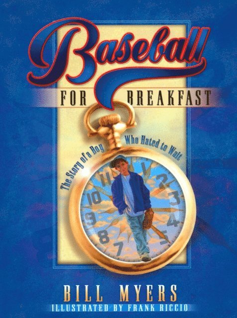 Bill Myers - Baseball for Breakfast, E-bok
