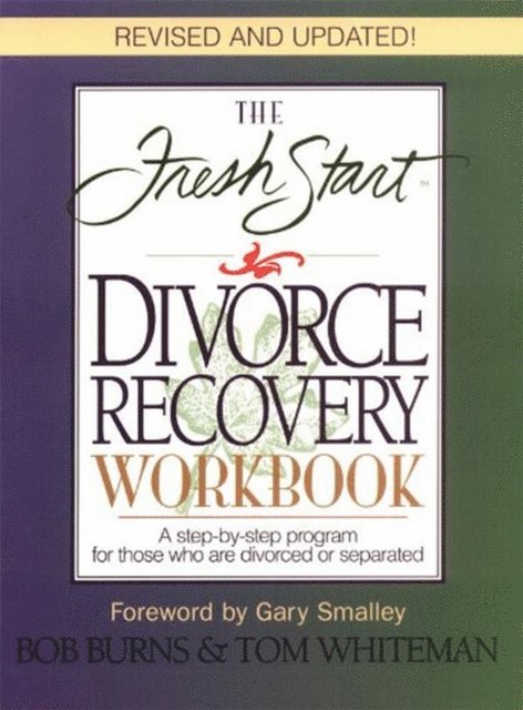 Bob Burns - Fresh Start Divorce Recovery Workbook, E-bok