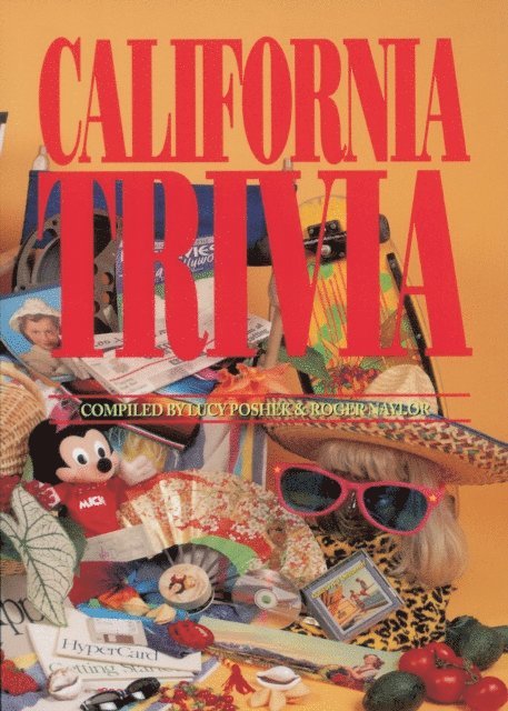 Roger Naylor, Lucy Poshek - California Trivia, E-bok