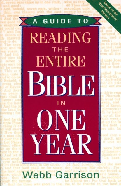 Webb Garrison - Guide To Reading The Entire Bible In One Year, E-bok