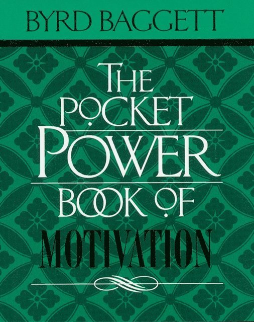 Byrd Baggett - Pocket Power Book of Motivation, E-bok