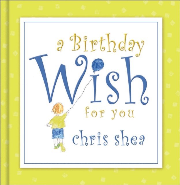 Chris Shea - Birthday Wish for You, E-bok