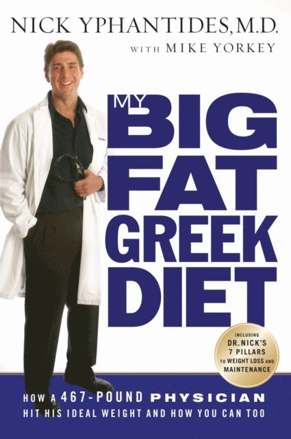 Mike Yorkey, Nick Yphantides - My Big Fat Greek Diet, E-bok