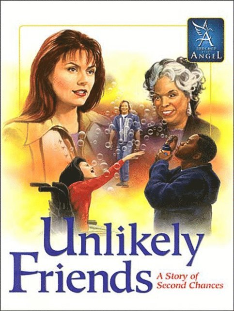 Martha Williamson - Touched By An Angel: Unlikely Friends, E-bok